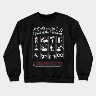 Heat of the Moment... Crewneck Sweatshirt